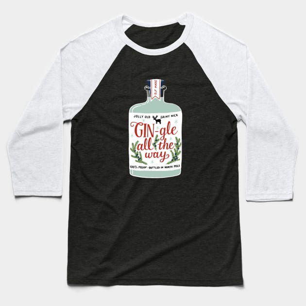 GIN-gle All The Way Baseball T-Shirt by BexMorleyArt